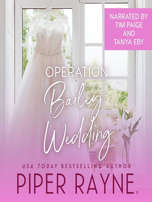 Title details for Operation Bailey Wedding by Piper Rayne - Available